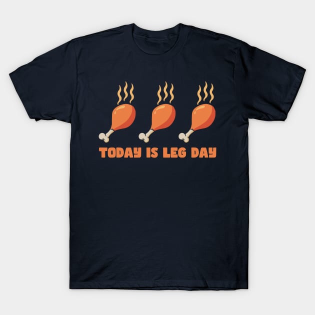 Funny Thanksgiving leg day T-Shirt by Anonic